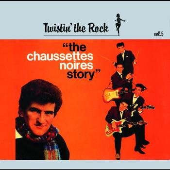Les Chaussettes Noires - Twistin' The Rock Story / Vol 5