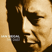 Ian Siegal - The Dust