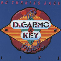 DeGarmo & Key - No Turning Back