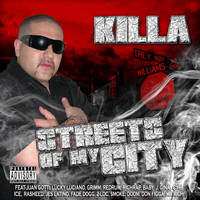 Killa - Streets of My City (Explicit)