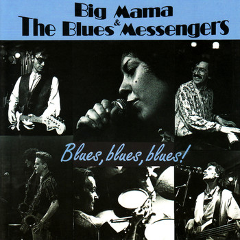 Big Mama & the Blues Messengers - Blues, Blues, Blues!