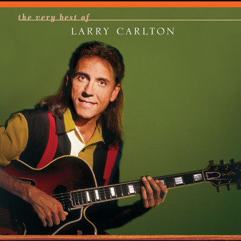 Larry Carlton - The Very Best Of Larry Carlton