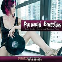 Dani Deahl - Poppin Bottles (feat. Whiskey Pete) (Remixes)