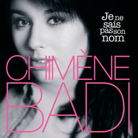 Chimène Badi - Je Ne Sais Pas Son Nom
