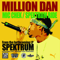 Million Dan - Mic Chek / Spektrum Ride