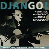 Patrick Saussois - Django! A Tribute to Django Reinhardt By Patrick Saussois & Friends (Live à l'Ancienne Belgique, Bruxelles)
