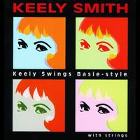 Keely Smith - Keely Swings Basie-Style With Strings