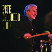Pete Escovedo - Live !