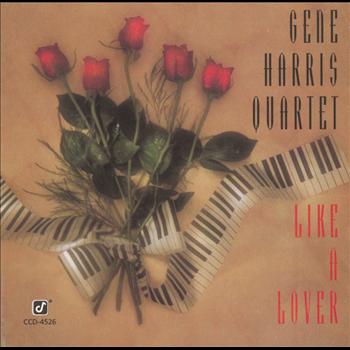 The Gene Harris Quartet - Like A Lover