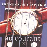 The Charlie Byrd Trio - Au Courant