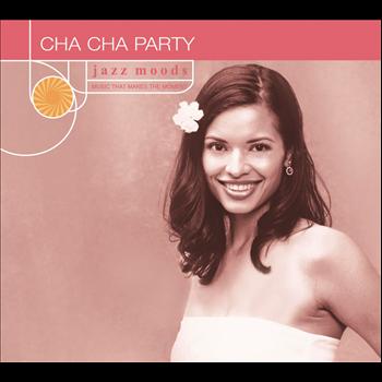 Various Artists - Jazz Moods: Cha Cha Party