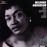Mildred Anderson - No More In Life