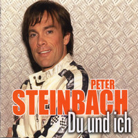Peter Steinbach - Du und Ich