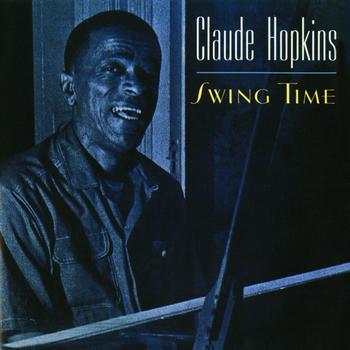 Claude Hopkins - Swing Time