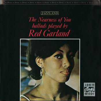 Red Garland - The Nearness Of You