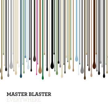 Master Blaster - Everywhere