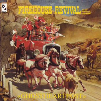 Firehouse Revival Swiss Dixieland Jazzband - Ghostheartpost
