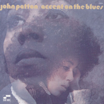 Big John Patton - Accent On The Blues