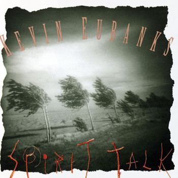 Kevin Eubanks - Spirit Talk