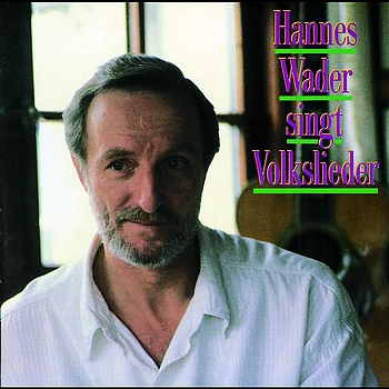 Hannes Wader - Hannes Wader singt Volkslieder
