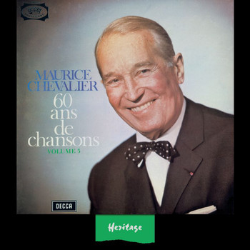 Maurice Chevalier - Heritage - 60 Ans de Chansons, Vol.3 - 1965