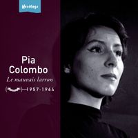 Pia Colombo - Heritage - Le Mauvais Larron - Festival (1957-1964)