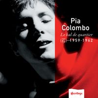Pia Colombo - Heritage - Le Bal de Quartier - Philips (1959-1962)