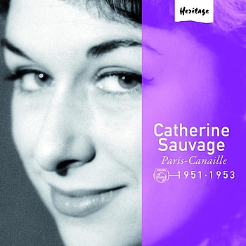 Catherine Sauvage - Heritage - Paris-Canaille - Philips (1951-1953)