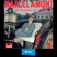 Marcel Amont - Heritage - Nos Chansons De Leurs 20 Ans - Polydor (1962)