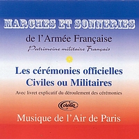 Musique De L'Air De Paris - Marches Et Sonneries De L'armée Française Pour Les Cérémonies Officielles Civiles Ou Militaires