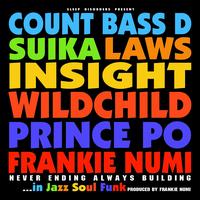 Frankie Numi - Never Ending Always Building in Jazz Soul Funk