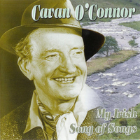 Cavan O'Connor - My Irish Song of Songs