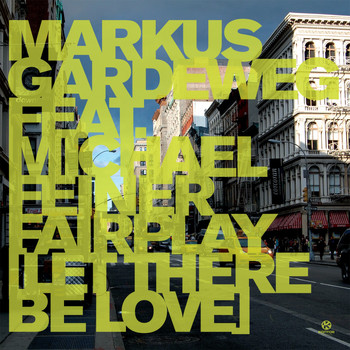 Markus Gardeweg Feat. Michael Feiner - Fairplay (Let There Be Love)
