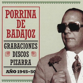Paco Aguilera - Porrina de Badajoz - Grabaciones Discos Pizarra, Año 1945-50