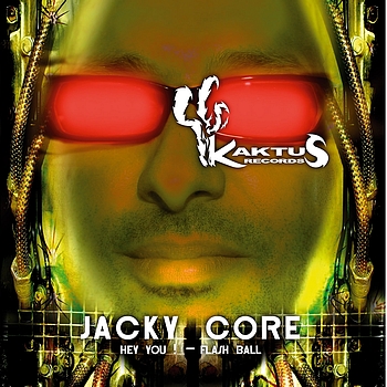 Jacky Core - Hey You !