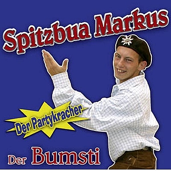 Spitzbua Markus - Der Bumsti
