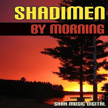 Shadimen - By Morning