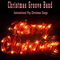 Christmas Groove Band - International Pop Christmas Songs