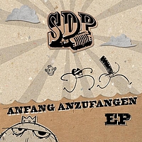 SDP - Anfang Anzufangen EP