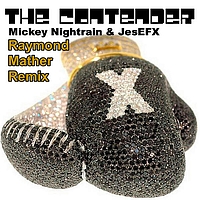Mickey Nightrain, JesEFX - The Contender