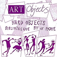 Art Objects - Hard Objects