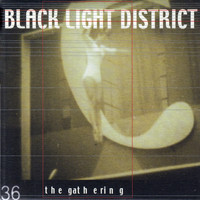 The Gathering - Black Light District