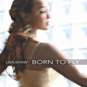Lisa Shaw - Born To Fly