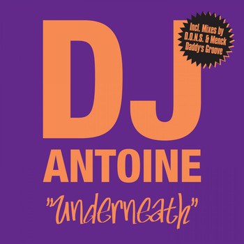 DJ Antoine - Underneath