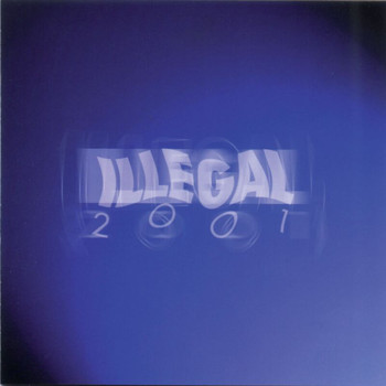 Illegal 2001 - Nie Wieder Alkohol