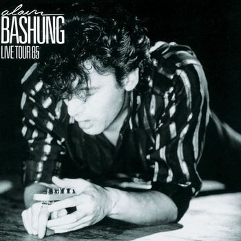 Alain Bashung - Live Tour '85