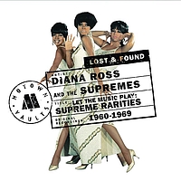 Diana Ross & The Supremes - Supreme Rarities: Motown Lost & Found