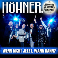 Höhner - Wenn Nicht Jetzt, Wann Dann? (Wir verteidigen den Weltpokal)