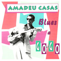 Amadeu Casas - Blues a Go-Go