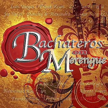 Various Artists - Bachateros en Merengue